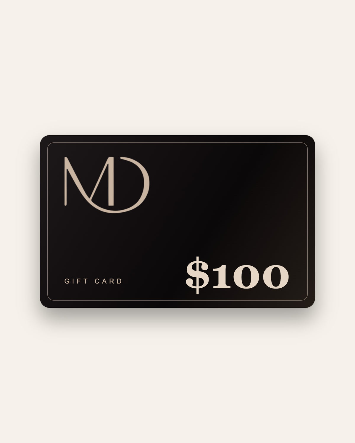 MD Gift Card $100